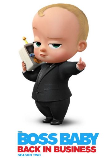 مسلسل The Boss Baby: Back in Business الموسم الثاني